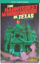 Hauntedest Whorehouse in Texas