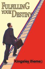 Fulfilling Your Destiny