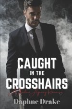 Caught in the Crosshairs