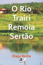 O Rio Trairi Remoia Sertao
