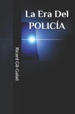 La Era Del Policia