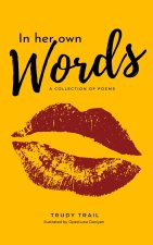 In Her Own Words