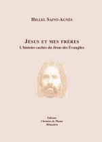Jésus et mes frères