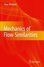 Mechanics of Flow Similarities