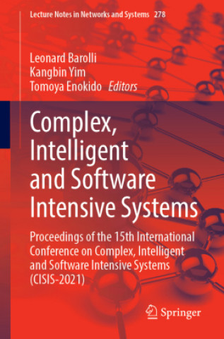 Complex, Intelligent and Software Intensive Systems