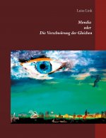 Mondia oder Die Verschwoerung der Gleichen