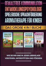 Gewaltfreie Kommunikation Entwicklungspsychologie Spielerische Sprachfoerderung Aromatherapie fur Kinder