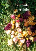 Zu fruh verbluht