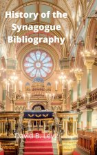 History of the Synagogue Bibliography