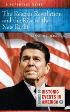 Reagan Revolution and the Rise of the New Right