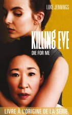 Killing Eve - Die for me
