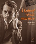 A KABOUL REVAIT MON PERE