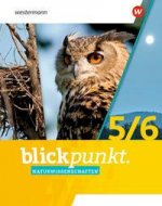 Blickpunkt Naturwissenschaften 5 / 6 Klassen. Schülerband. Für Berlin, Brandenburg und Rheinland-Pfalz
