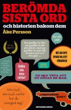 Berömda sista ord : och historien bakom dem