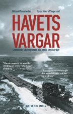 Havets vargar : dramatiska ub?tsepisoder under andra världskriget