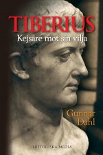 Tiberius : kejsare mot sin vilja