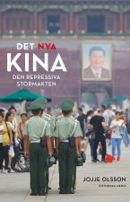 Det nya Kina : den repressiva stormakten