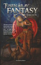 Tusen ?r av fantasy : resan till Mordor