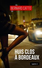 Huis Clos A Bordeaux