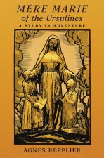 M?re Marie of the Ursulines