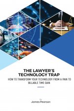 Lawyer's Technology Trap