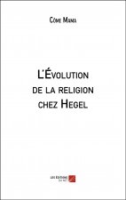 L'Évolution de la religion chez Hegel