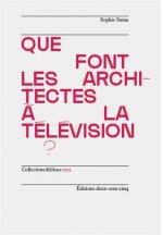 Que font les architectes A la tElEvision ? /franCais