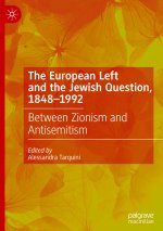 European Left and the Jewish Question, 1848-1992