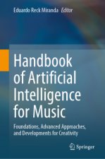 Handbook of Artificial Intelligence for Music