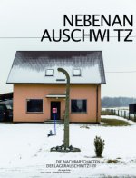 Kai Loges + Andreas Lange Auschwitz Next Door /anglais/allemand