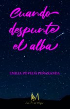 Cuando despunte el alba