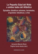 LA PEQUEÑA EDAD DEL HIELO A AMBOS LADOS DEL ATLANTICO