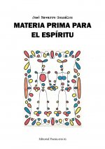 MATERIA PRIMA PARA EL ESPÍRITU