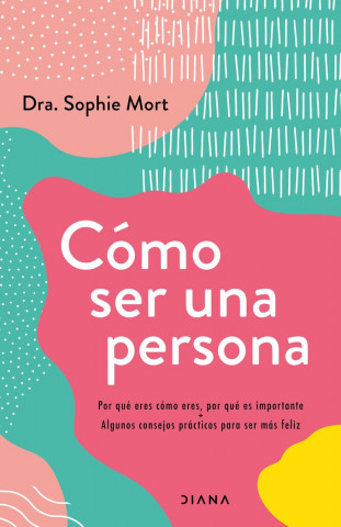 COMO SER UNA PERSONA