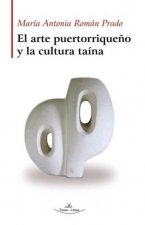 EL ARTE PUERTORRIQUEÑO Y LA CULTURA TAINA