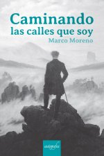 Caminando las calles que soy