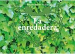 La enredadera
