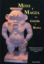 MITO Y MAGIA EN GRECIA Y ROMA