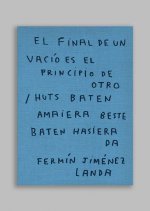 EL FINAL DE UN VACIO ES EL PRINCIPIO DE OTRO