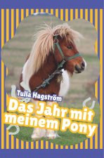 Das Jahr mit meinem Pony