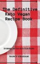Definitive Keto Vegan Recipe Book