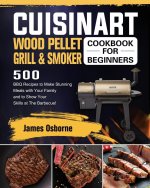 Cuisinart Wood Pellet Grill and Smoker Cookbook for Beginners