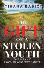 Gift of a Stolen Youth