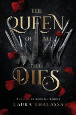 Queen of All That Dies (The Fallen World Book 1)