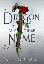 Dragon by Any Other Name