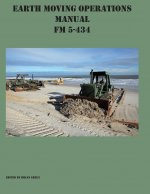 Earth Moving Operations Manual FM 5-434