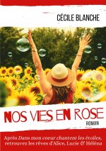 Nos vies en Rose