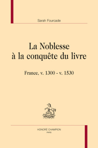 LA NOBLESSE À LA CONQUÊTE DU LIVRE