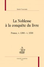 LA NOBLESSE À LA CONQUÊTE DU LIVRE