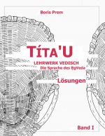 Tita'u, Loesungen, Band I